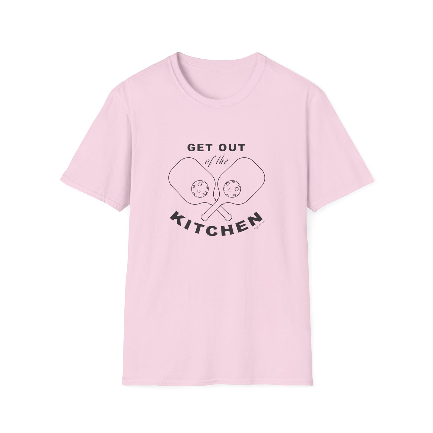 GET OUT OF THE KITCHEN - Unisex Short Sleeve T-Shirt