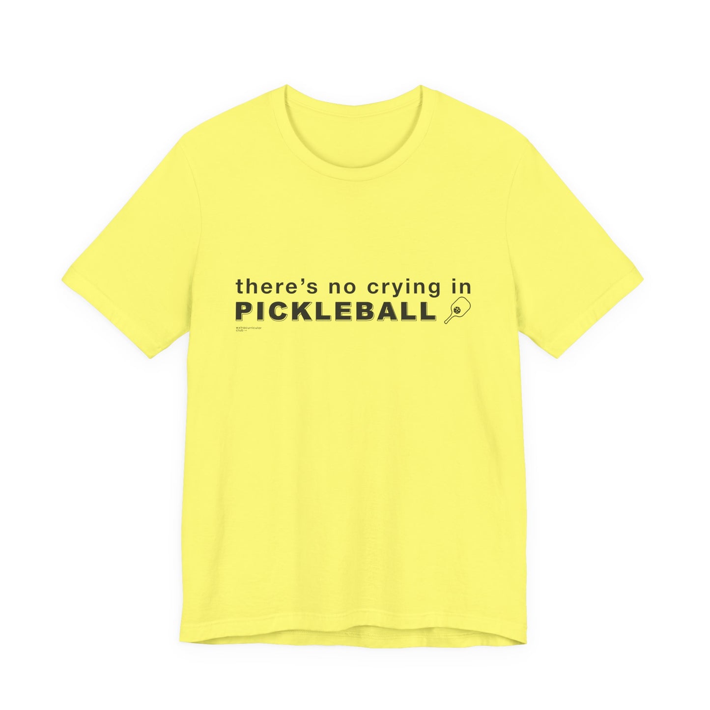 There's No Crying In PICKLEBALL - Unisex Jersey Short Sleeve Tee