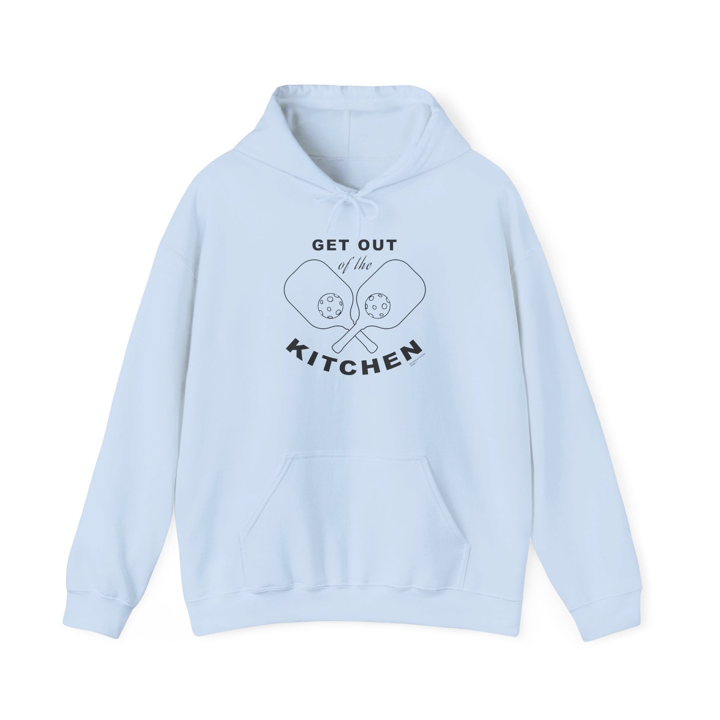 Get Out Of The Kitchen - Unisex Heavy Blend™ Hooded Sweatshirt