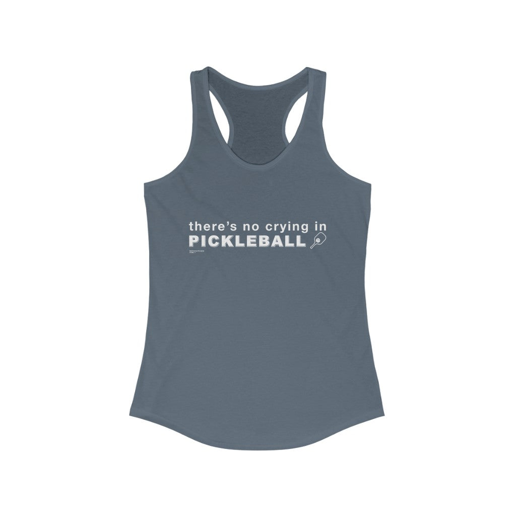 NO CRYING IN PICKLEBALL - Women's Tank Top T-Shirt