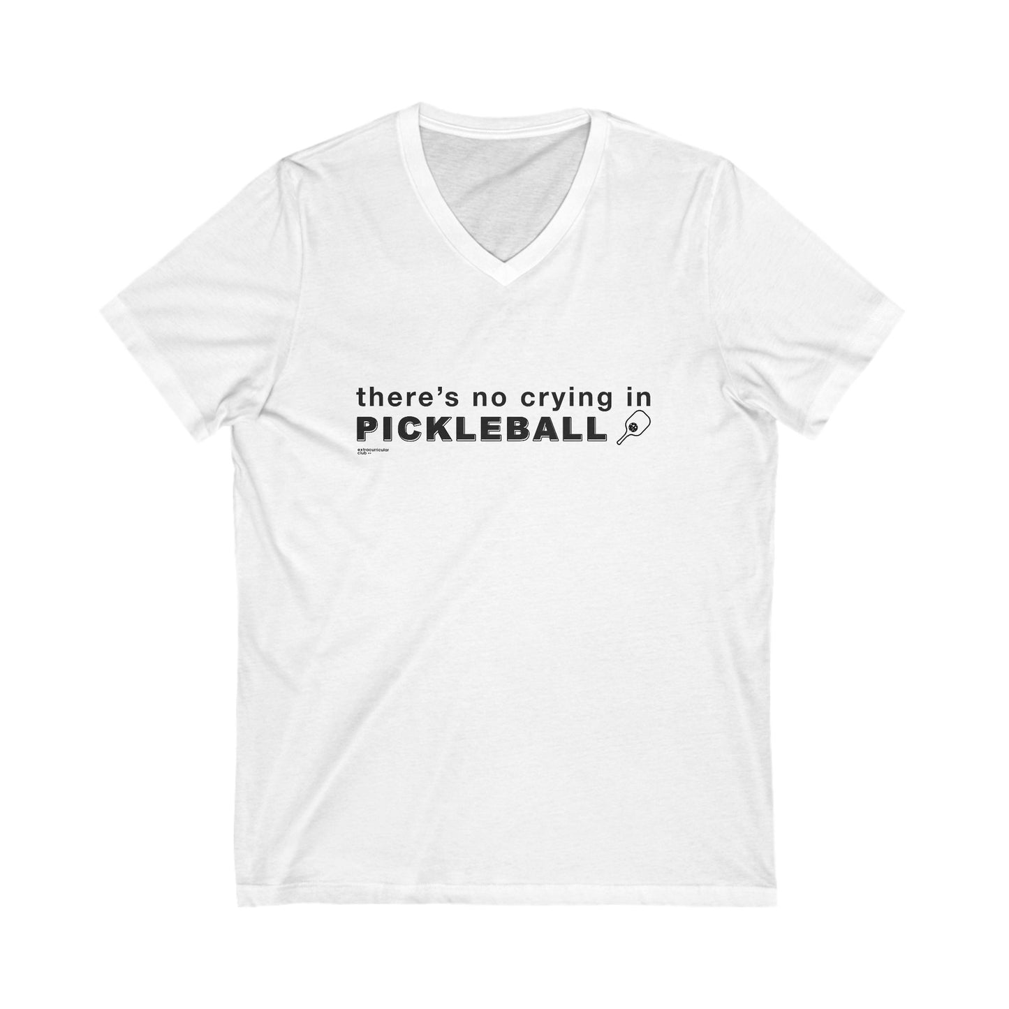 NO CRYING IN PICKLEBALL - Unisex Short Sleeve V-Neck T-shirt