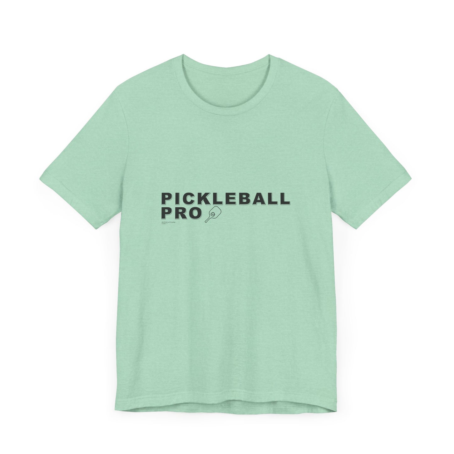 PICKLEBALL PRO - Unisex Short Sleeve Tee