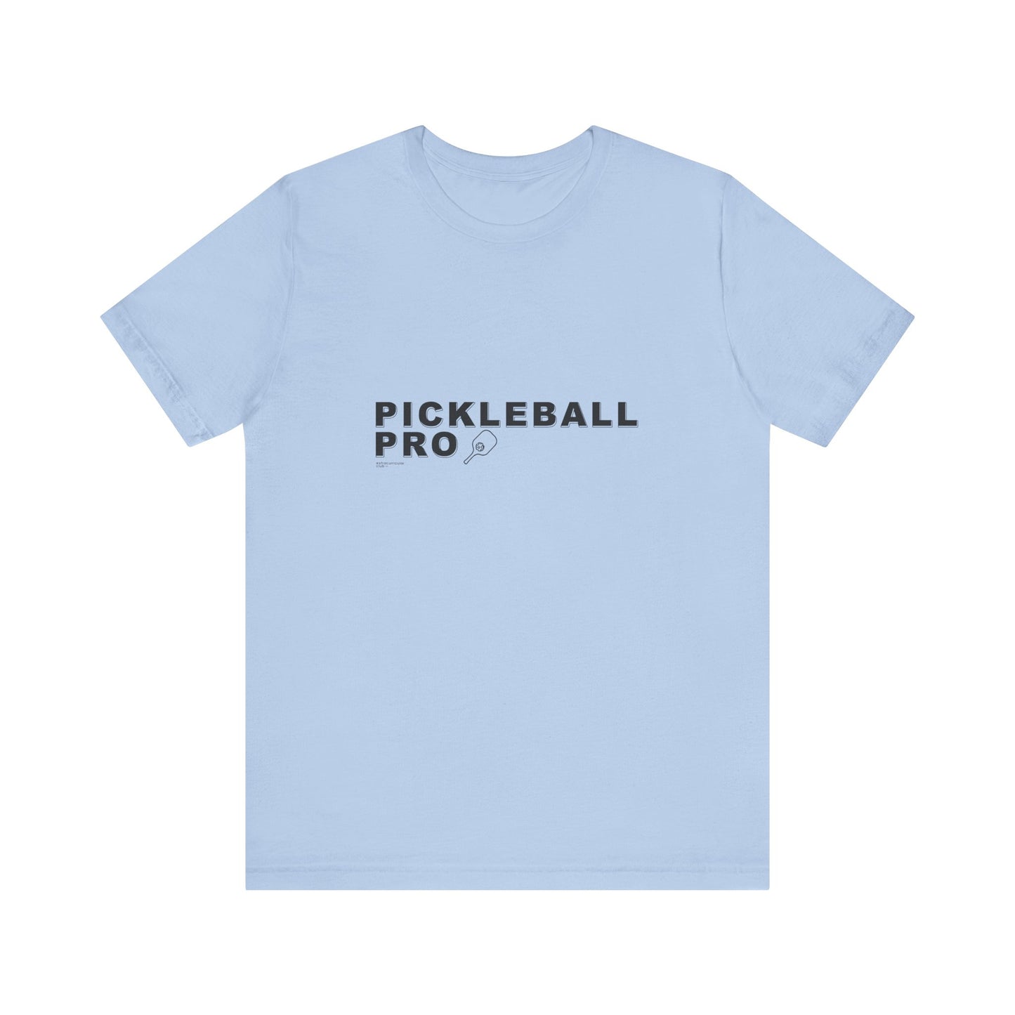PICKLEBALL PRO - Unisex Short Sleeve Tee