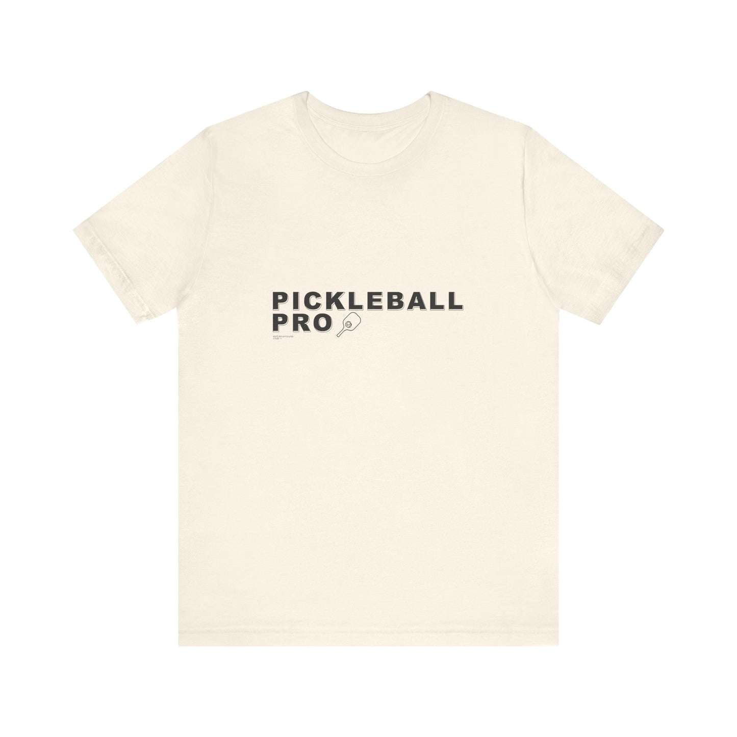 PICKLEBALL PRO - Unisex Short Sleeve Tee