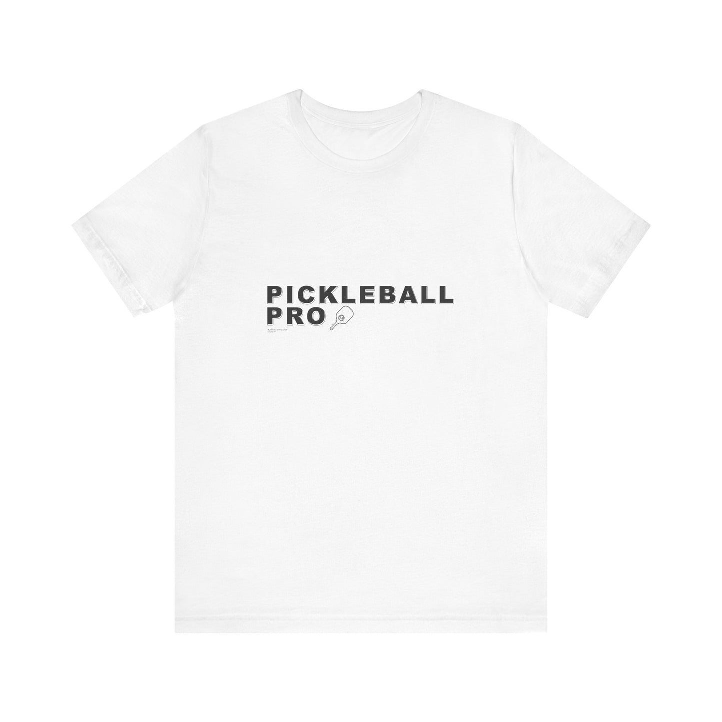 PICKLEBALL PRO - Unisex Short Sleeve Tee