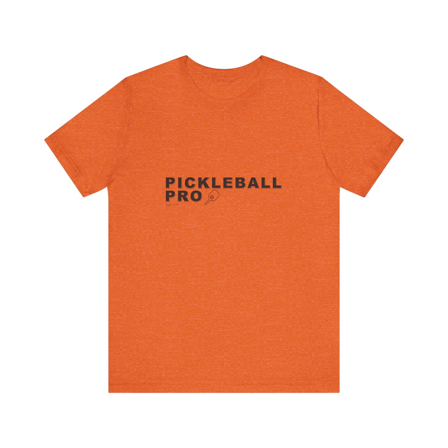 PICKLEBALL PRO - Unisex Short Sleeve Tee