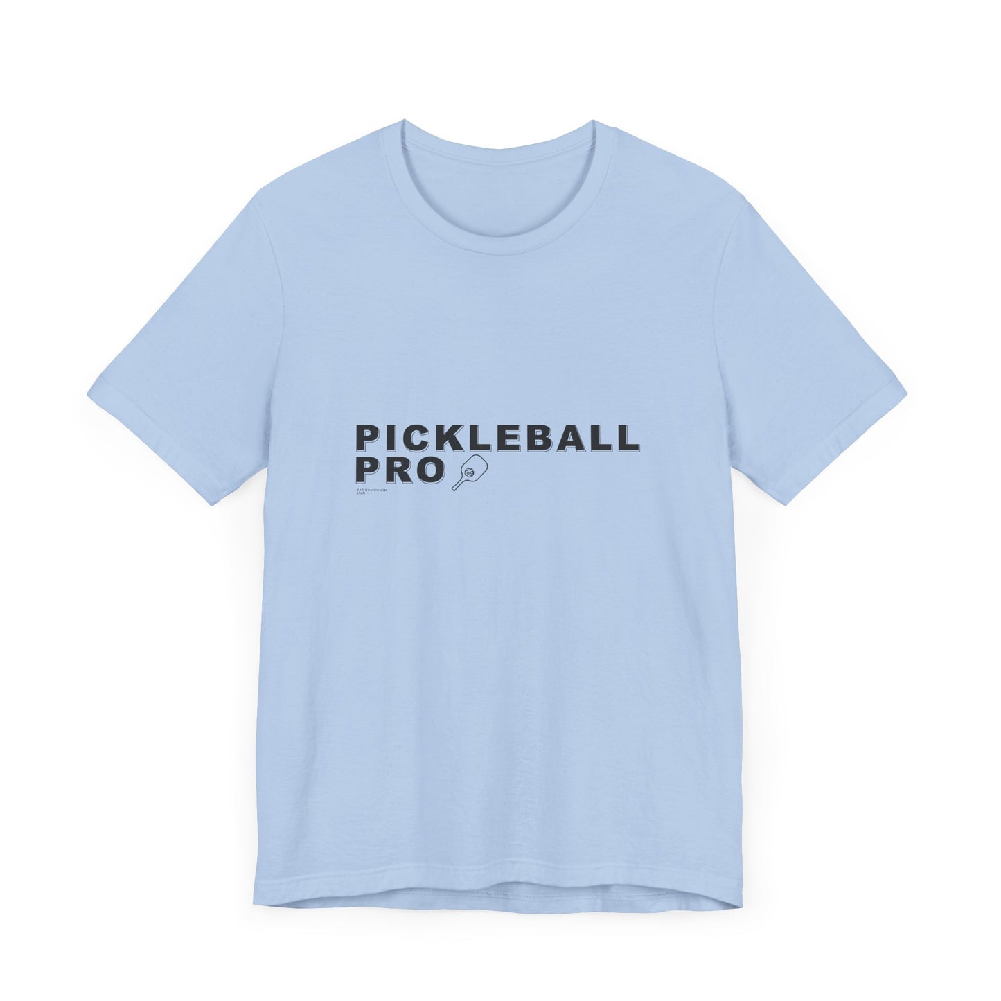PICKLEBALL PRO - Unisex Short Sleeve Tee