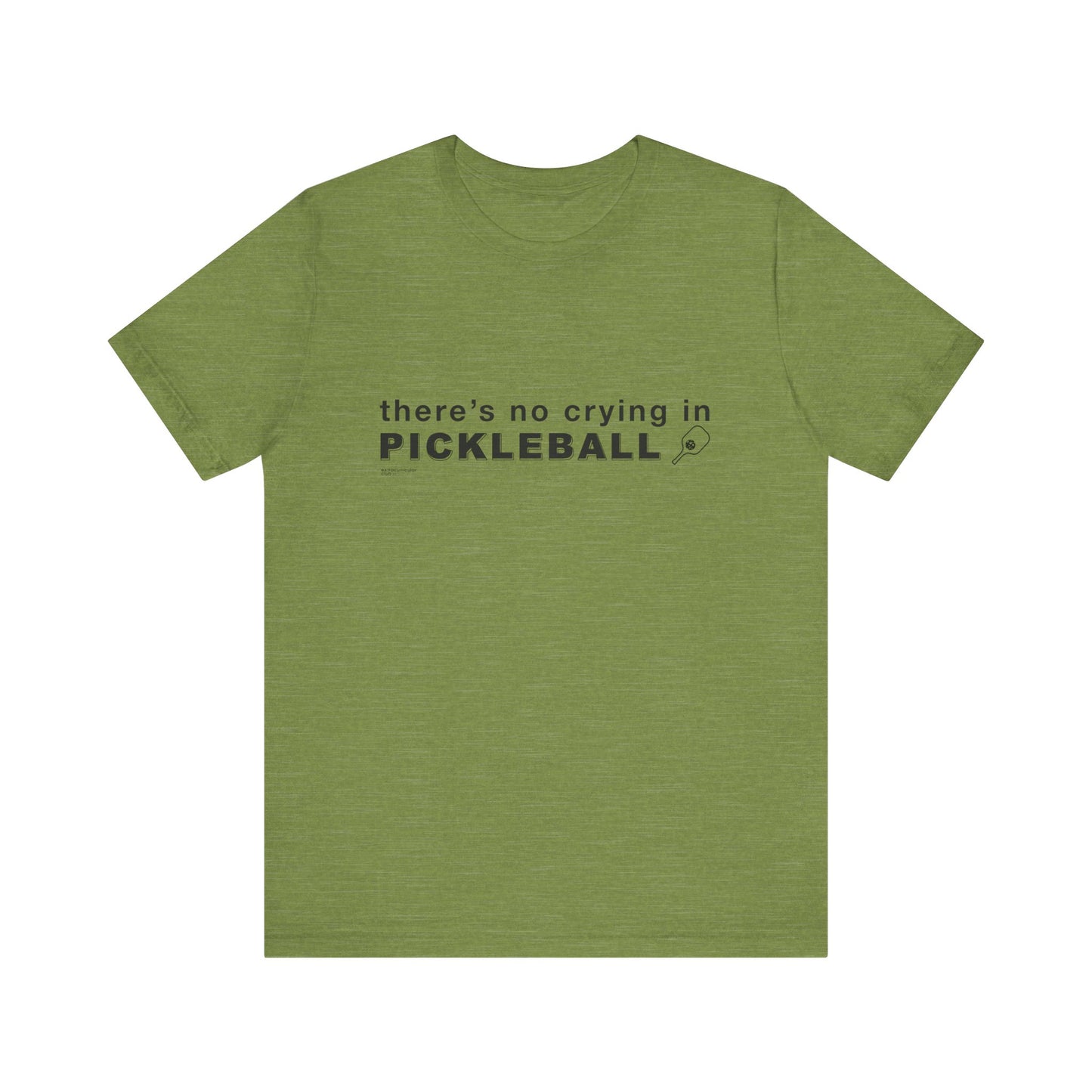 There's No Crying In PICKLEBALL - Unisex Jersey Short Sleeve Tee